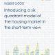 Introducing a six-quadrant model of the housing market in the short-term view